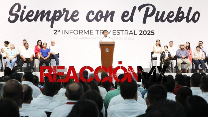 Segundo Informe Trimestral correspondiente al 2025 del Gobernador de Tabasco.
