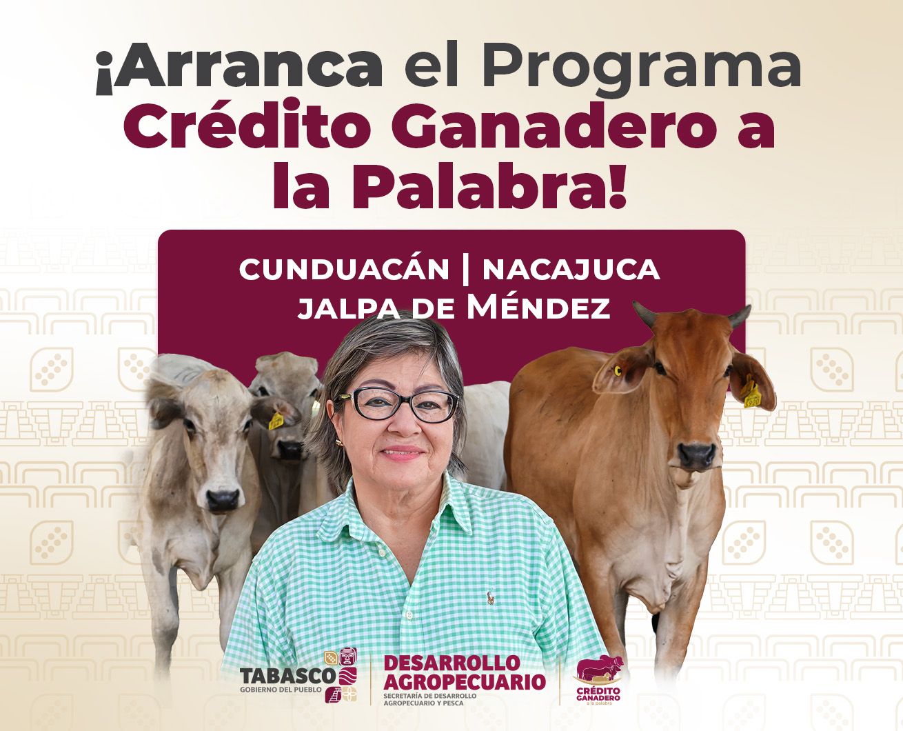 Abren inscripciones del Programa Crédito Ganadero a la Palabra en Nacajuca, Cunduacán y Jalpa de Méndez.