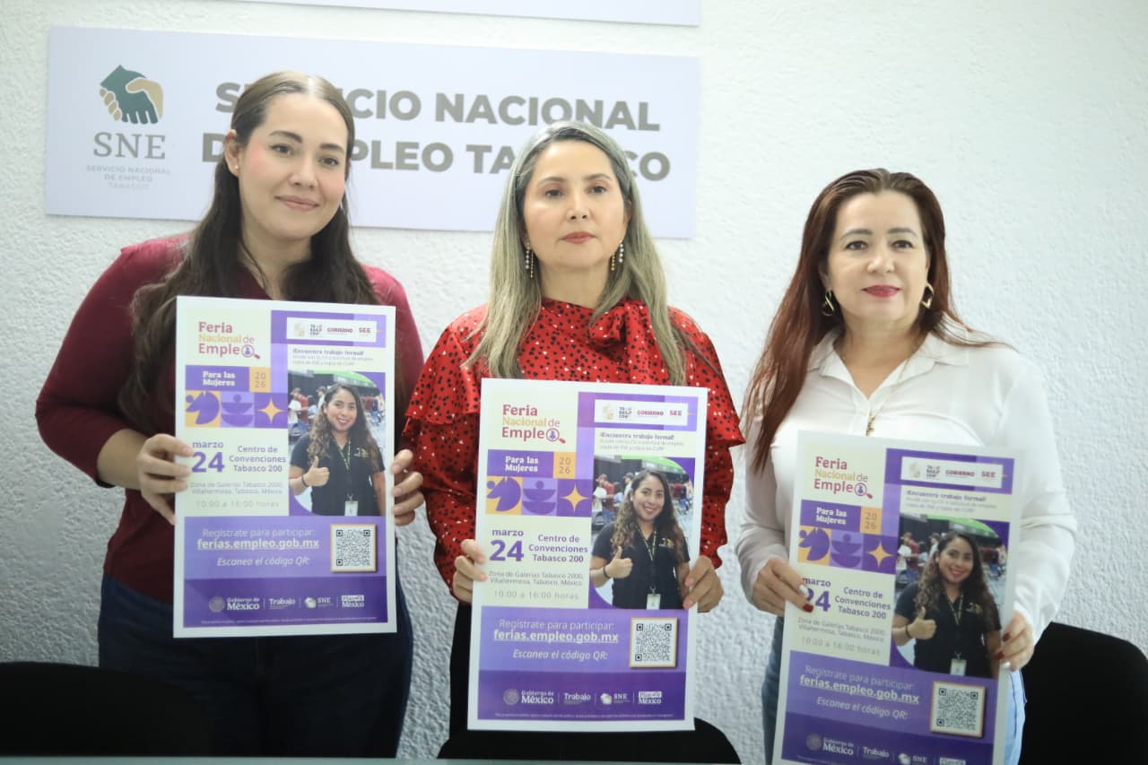 El SNE Tabasco realizará la Feria Nacional de Empleo para las Mujeres 2026 para impulsar la inclusión y el desarrollo laboral.