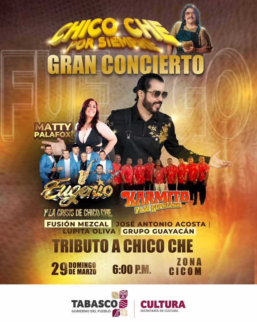 Secretaría de Cultura invita al Gran Concierto “Chico Che por siempre”, homenaje al ícono tabasqueño.