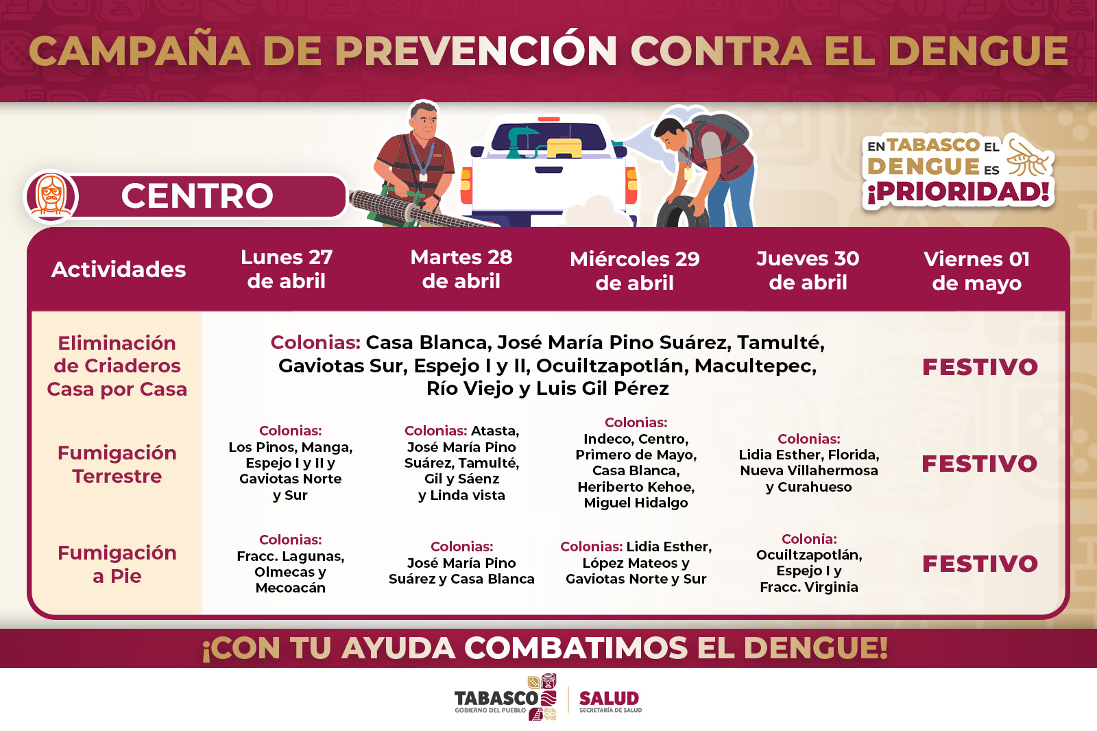La SSA Tabasco continúan acciones de fumigación y eliminación de criaderos de mosquito.
