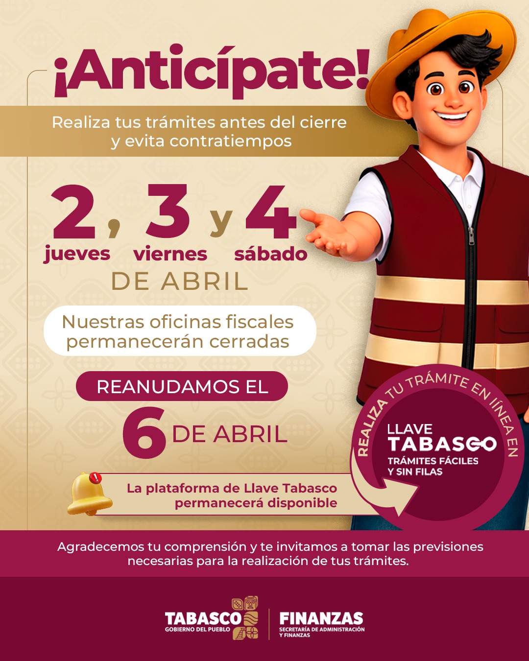 Informa la Secretaría de Administración y Finanzas suspensión de labores en oficinas fiscales por semana santa y promueve el uso de «llave tabasco”.