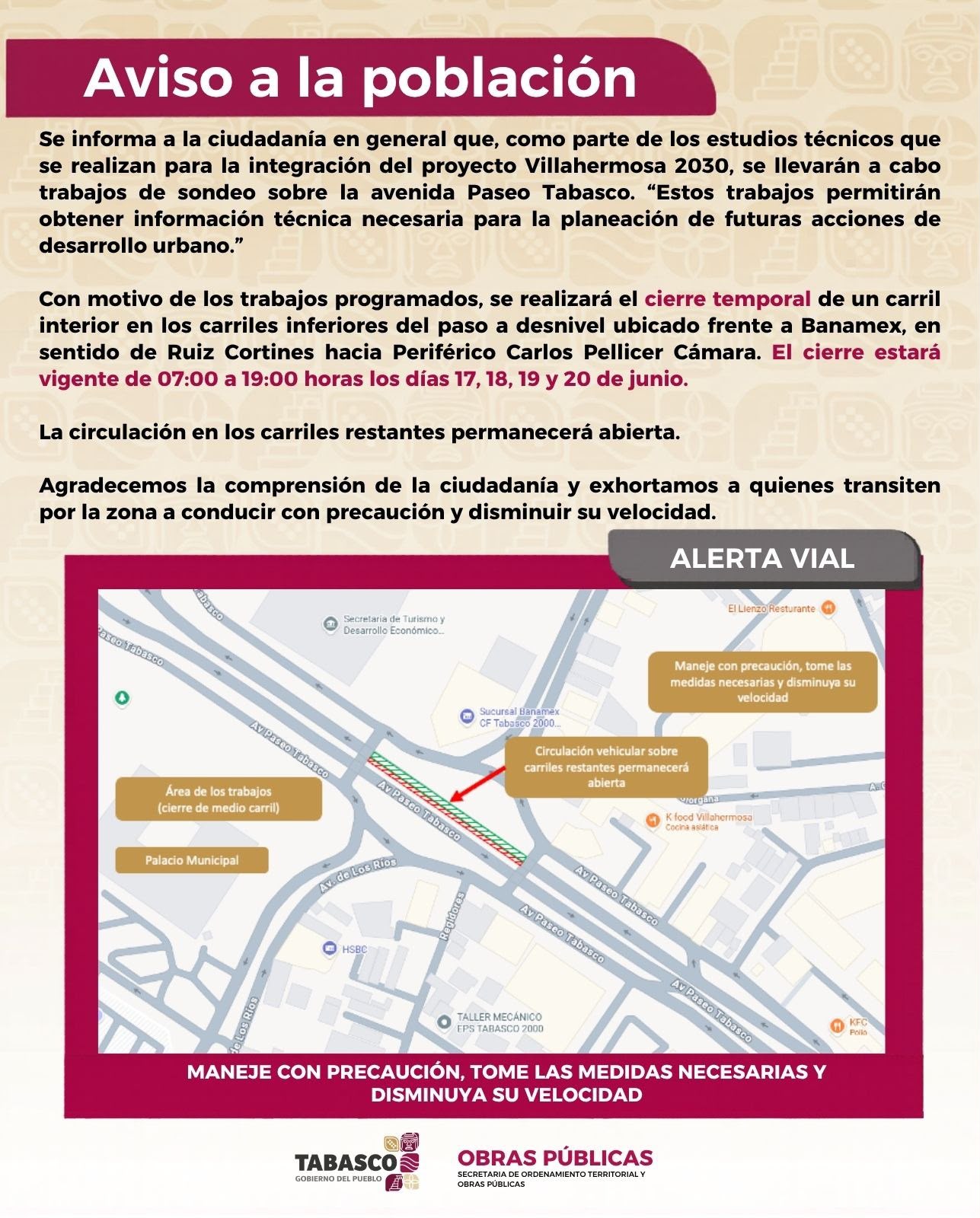 Cierre temporal de carril por trabajos programados en la avenida Paseo Tabasco.